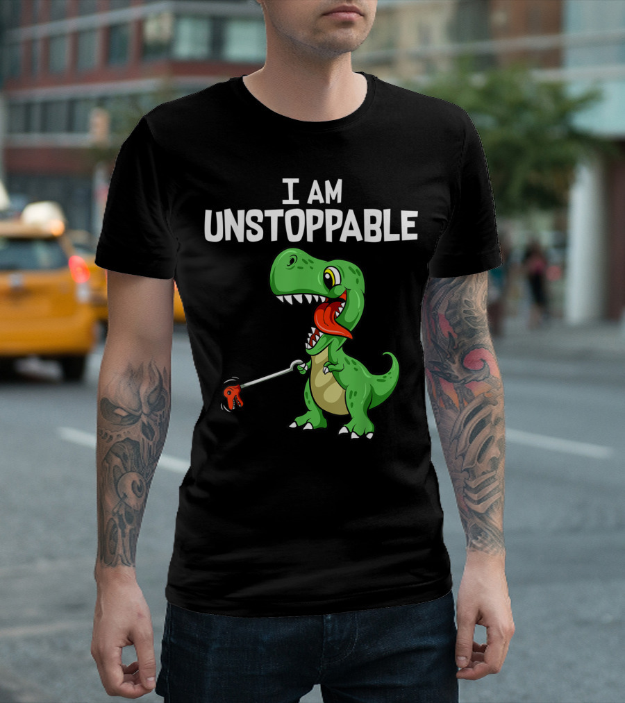 I Am Unstoppable Cute Funny Trex Dinosaur T-Shirt