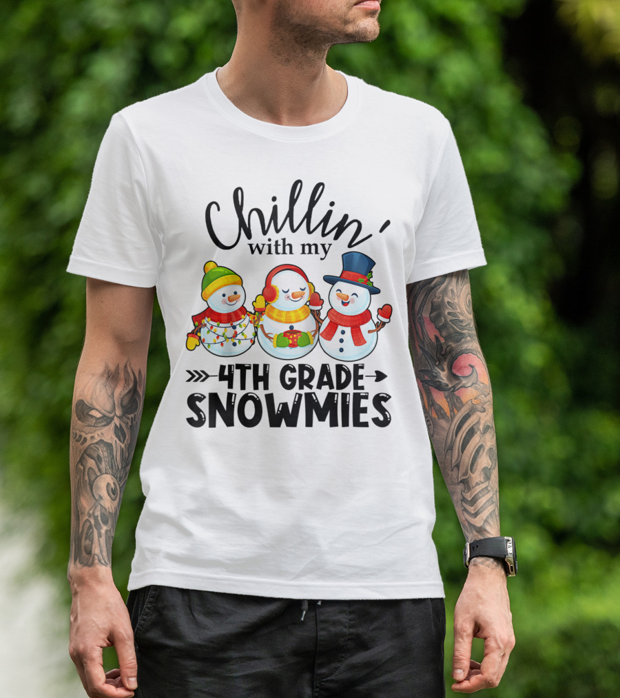 Chillin' With My 4th Grade Snowmies T-Shirt