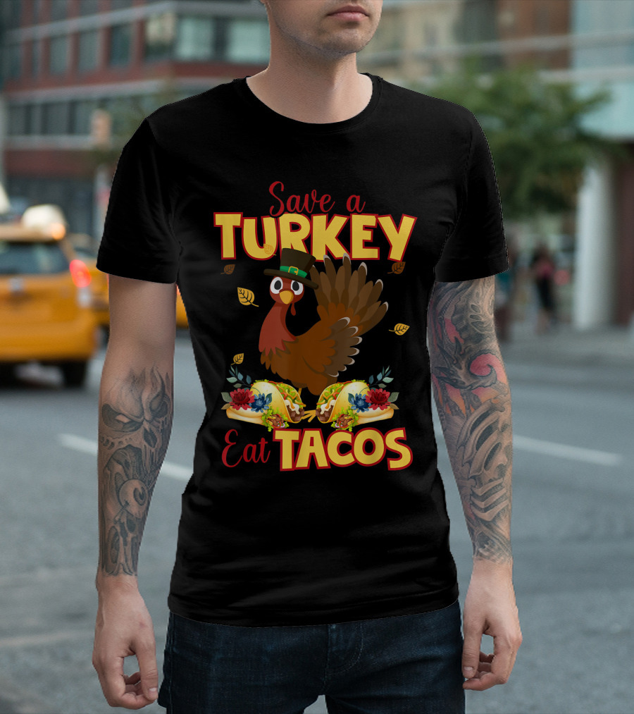 Save a Turkey Eat Tacos Thanksgiving Day Vegan T-Shirt