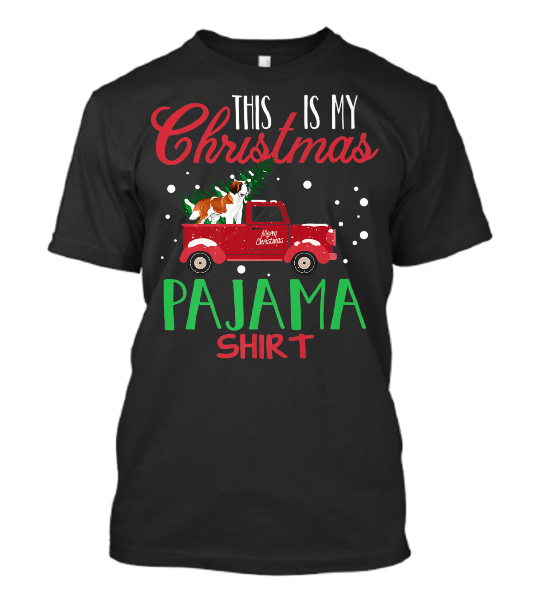 This Is My Christmas Pajama Shirt Merry Christmas Truck Dog T-Shirt