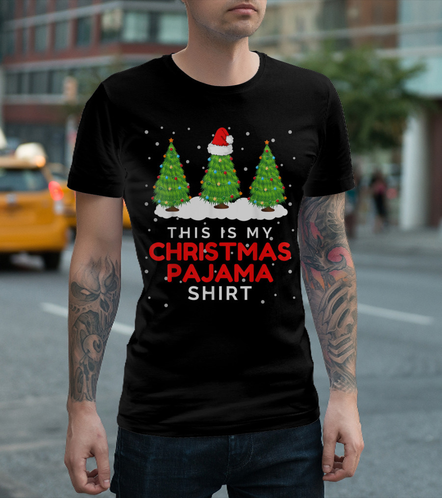 This Is My Christmas Pajama Shirt with Santa Hat and Christmas Trees T-Shirt