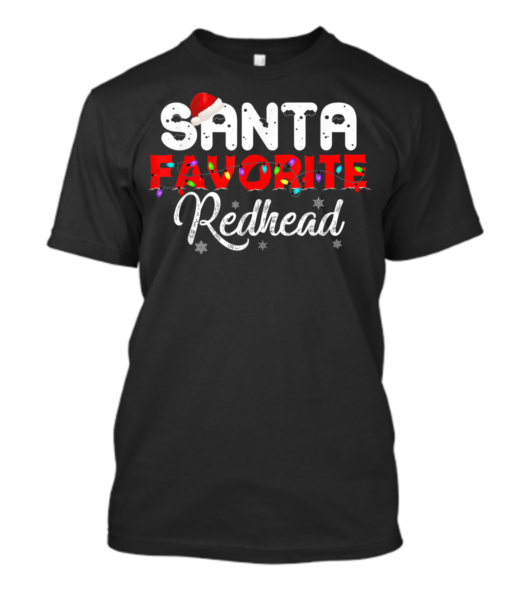 Santa Favorite Redhead Christmas Lights And Snowflakes T-Shirt