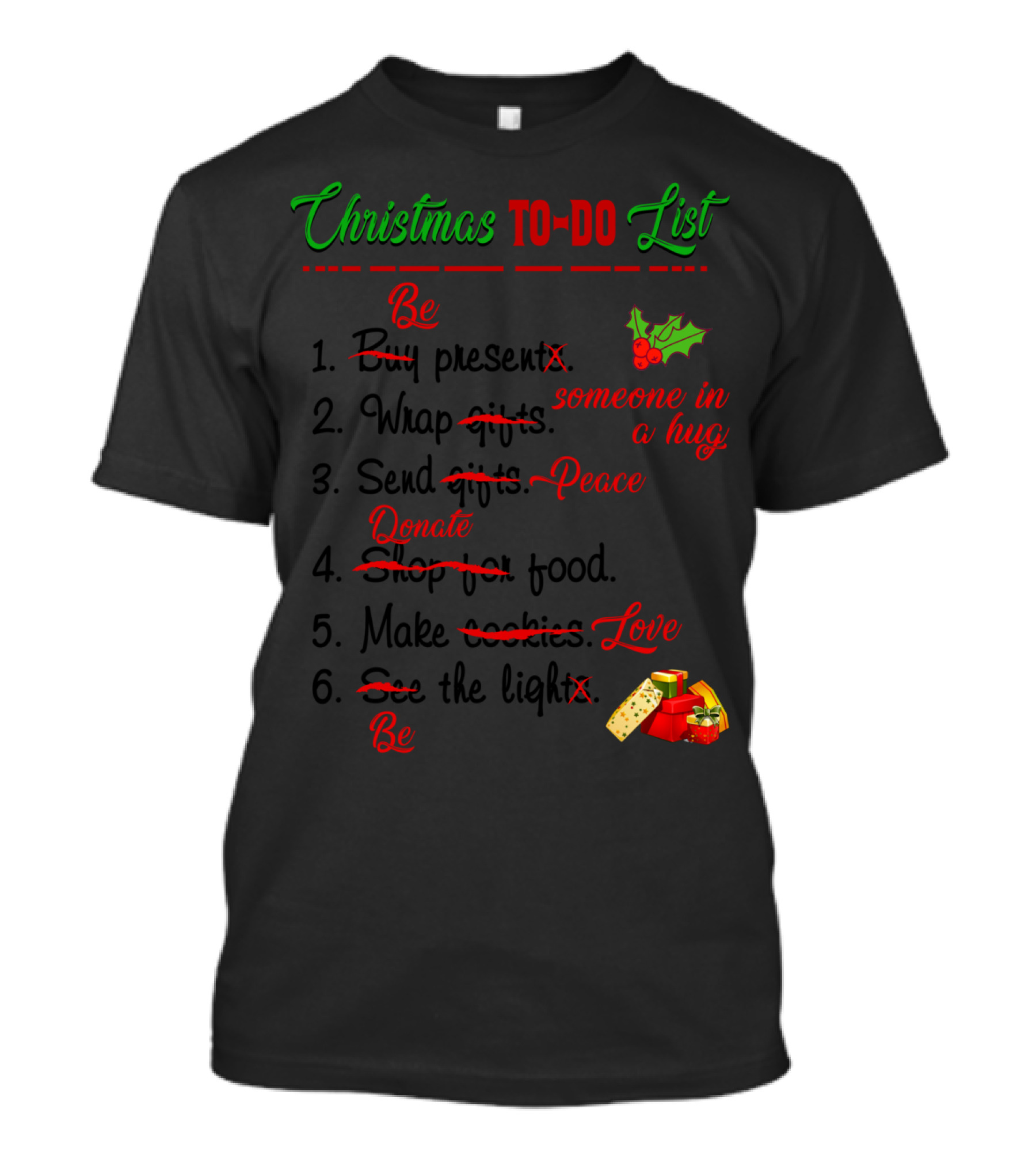 Christmas To-Do List Be Someone In A Hug Peace Donate Love Be T-Shirt
