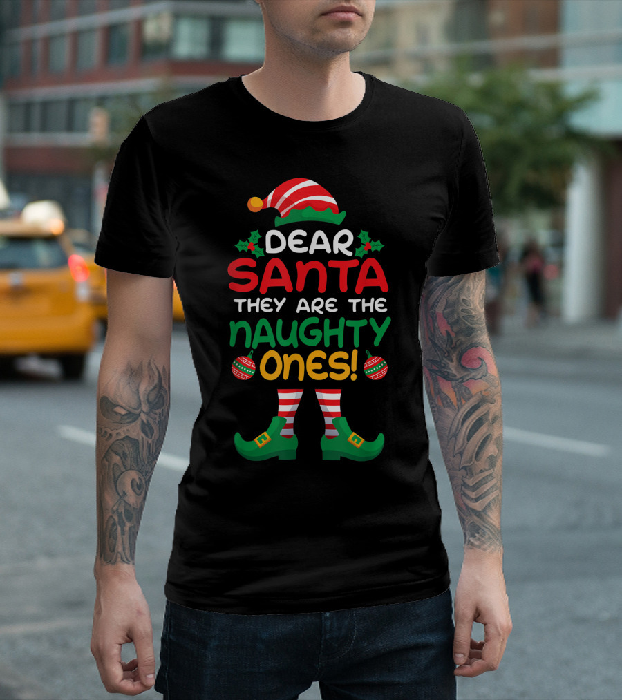 Dear Santa They Are the Naughty Ones Elf Outfit with Striped Socks and Festive Ornaments T-Shirt