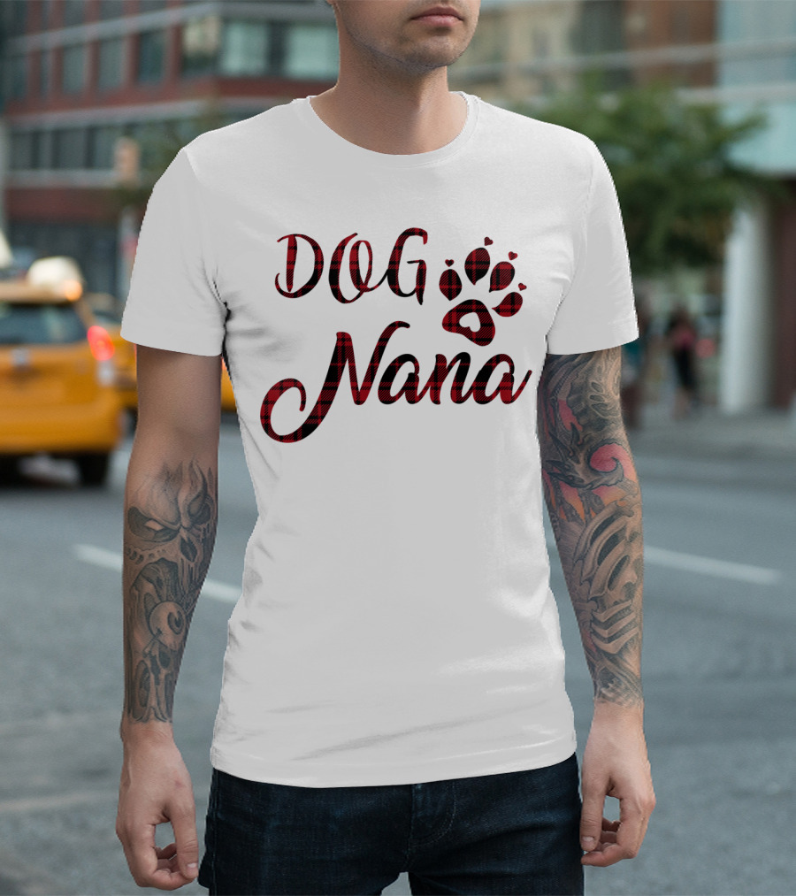 Dog Nana Plaid Paw for Dog Lovers Best T-Shirt