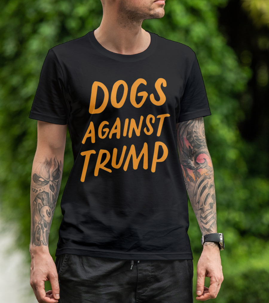 Dogs Against Trump Funny Impeach Anti Trump T-Shirt
