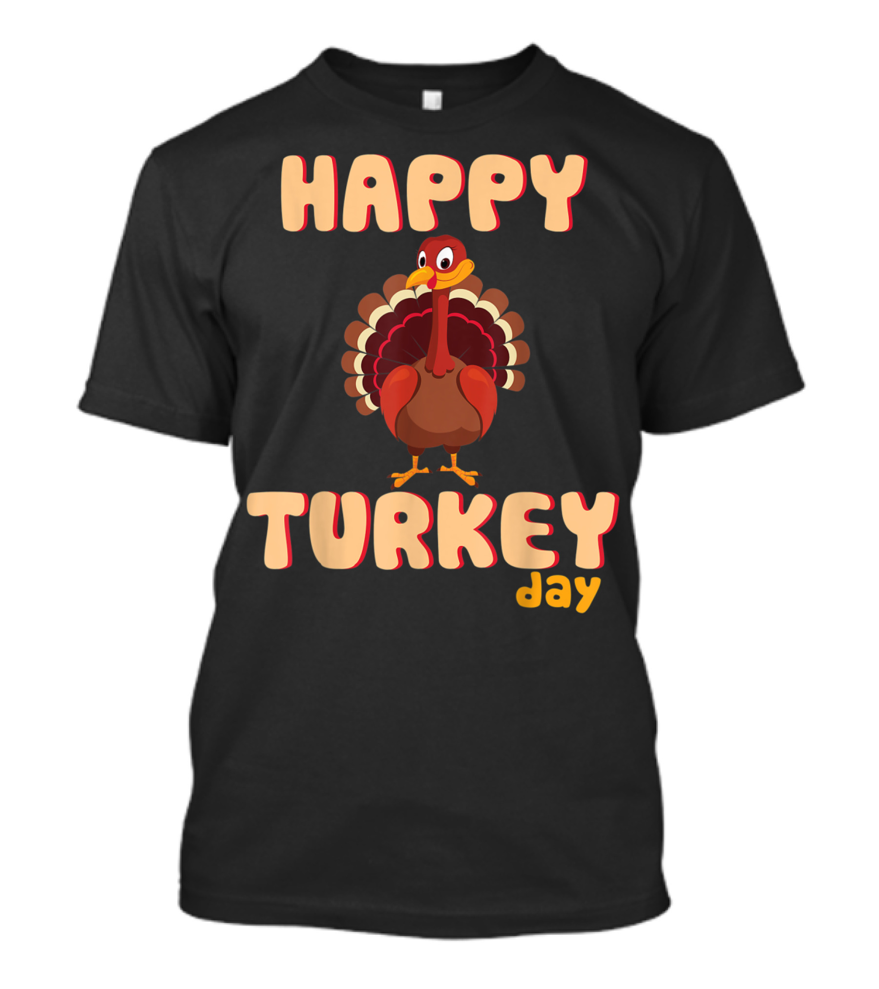 HAPPY TURKEY DAY FUNNY TURKEY T-Shirt