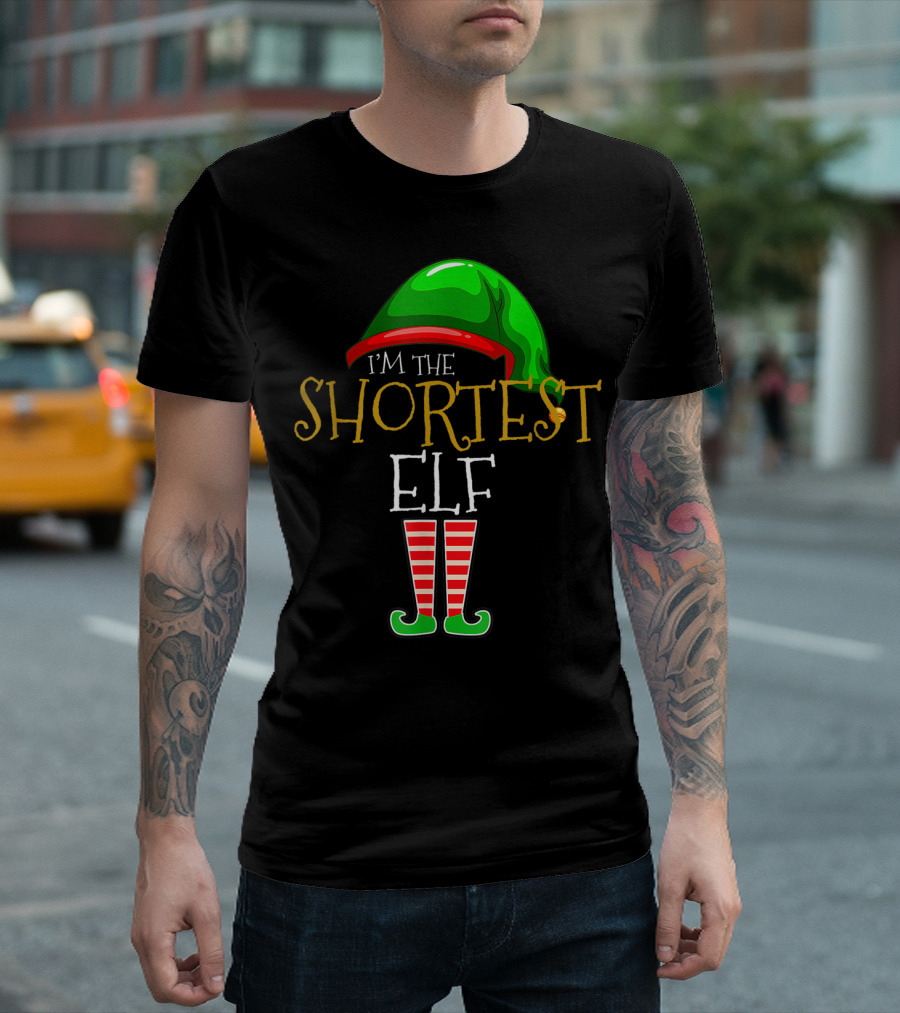 I'm the Shortest Elf Christmas Family Humor T-Shirt