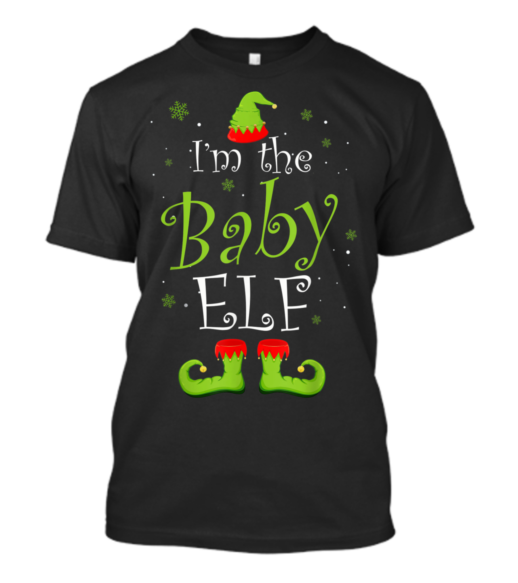 I'm The Baby Elf Christmas Group Festive Hat And Shoes Holiday T-Shirt