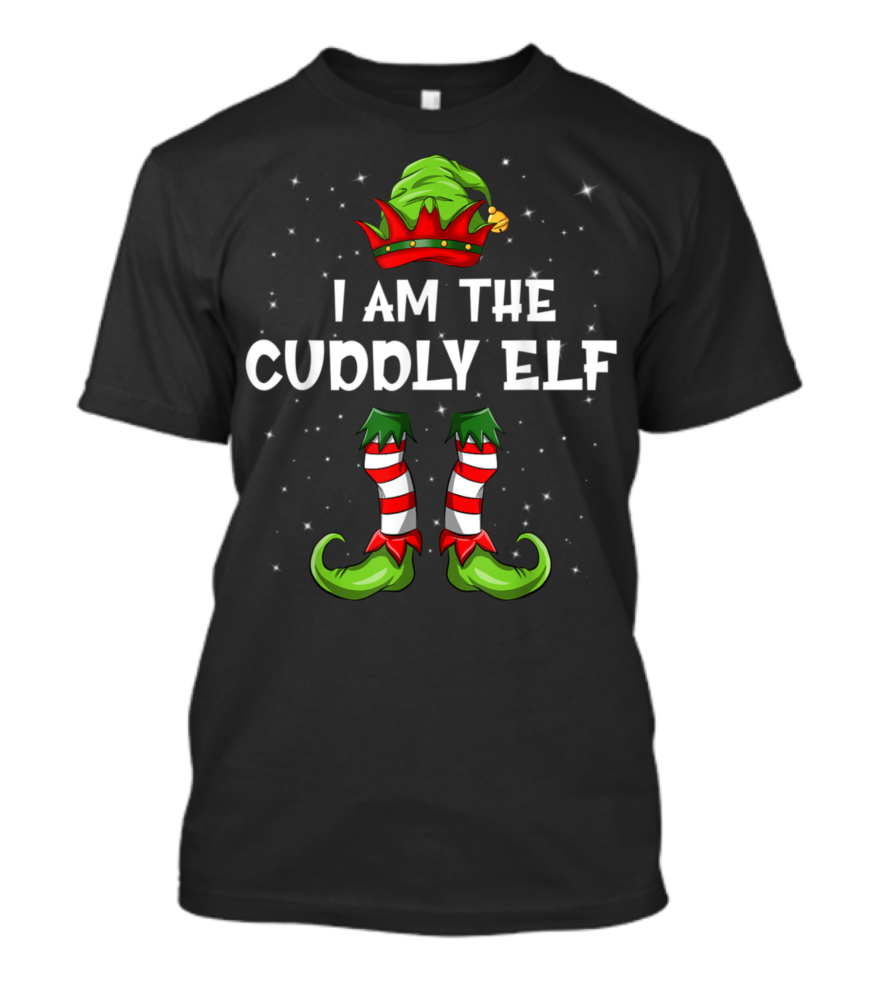 I Am The Cuddly Elf Christmas Family Elf T-Shirt