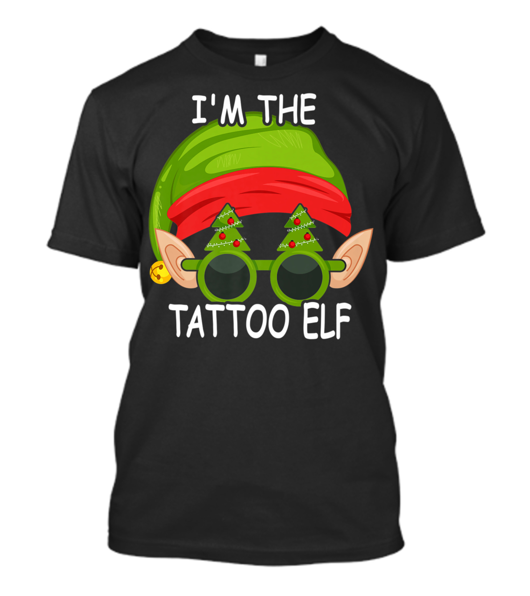 I'm The Tattoo Elf Christmas Hat And Sunglasses T-Shirt