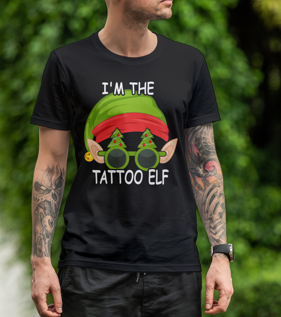 I'm The Tattoo Elf Christmas Hat And Sunglasses T-Shirt