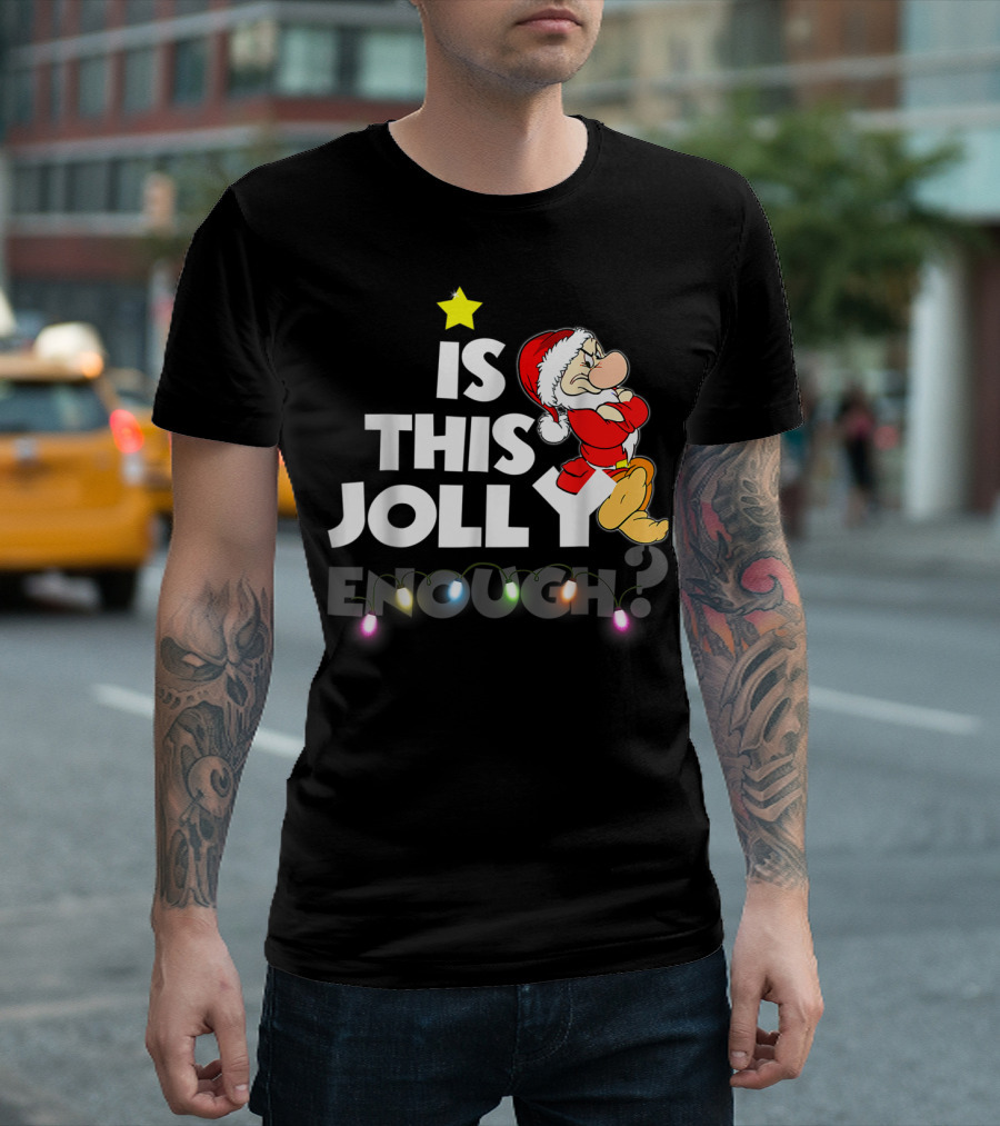 Grumpy Dwarf Santa Hat Is This Jolly Enough Christmas Lights T-Shirt