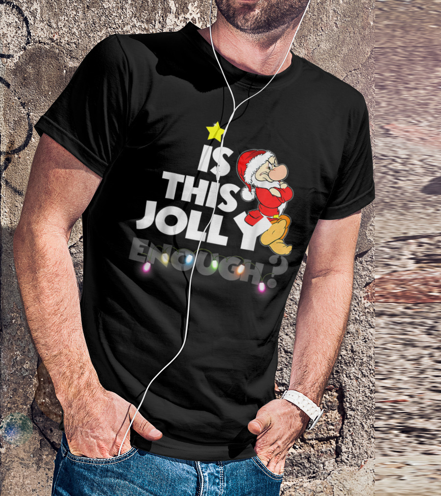 Grumpy Dwarf Santa Hat Is This Jolly Enough Christmas Lights T-Shirt