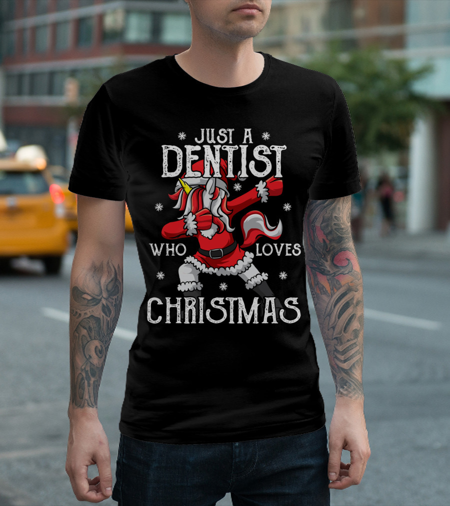 Just A Dentist Who Loves Christmas T-Shirt