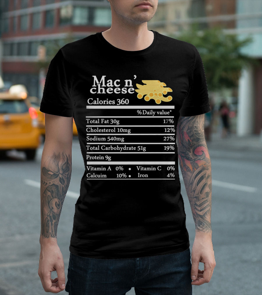 Mac N Cheese Calories 360 Nutritional Facts Thanksgiving T-Shirt