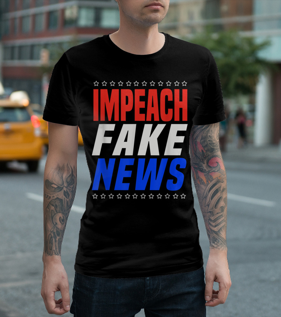 Impeach Fake News Patriotic Freedom Rules T-Shirt