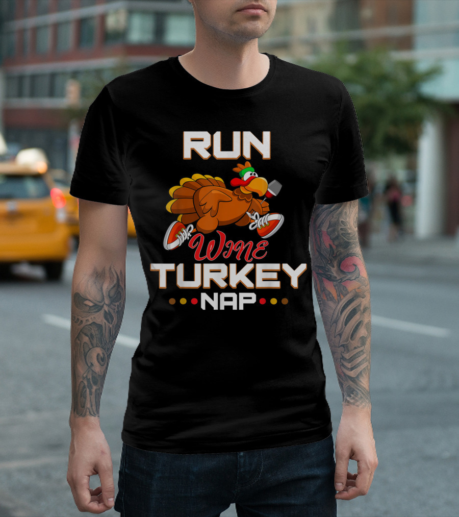RUN WINE TURKEY NAP Athletic Thanksgiving Fun T-Shirt