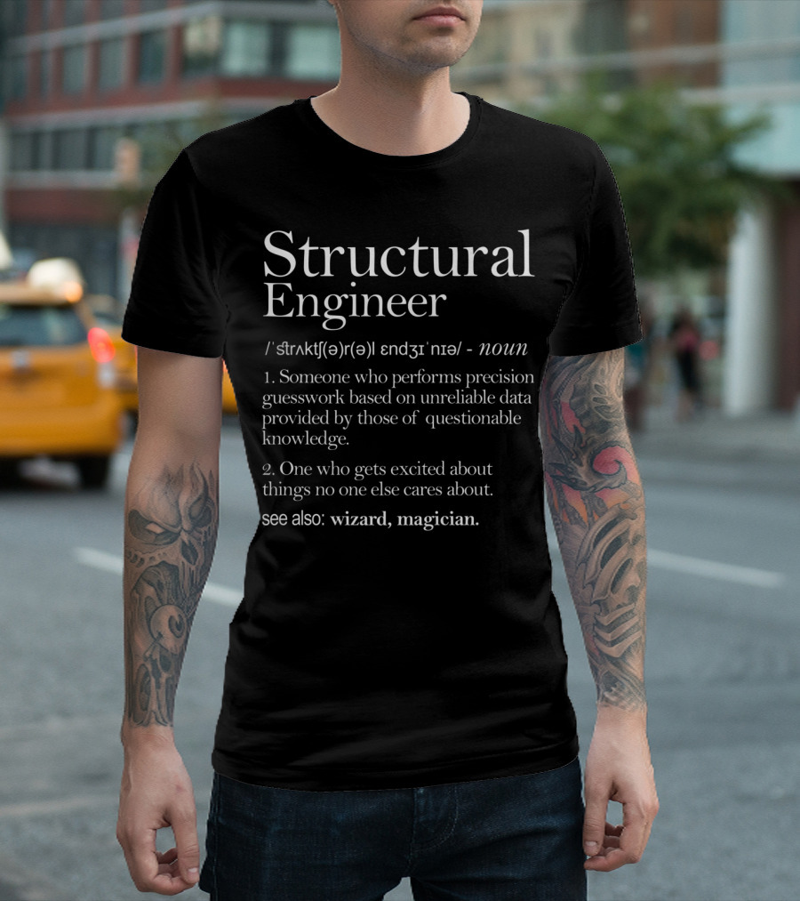 Structural Engineer Definition Precision Guesswork Wizard Magician T-Shirt