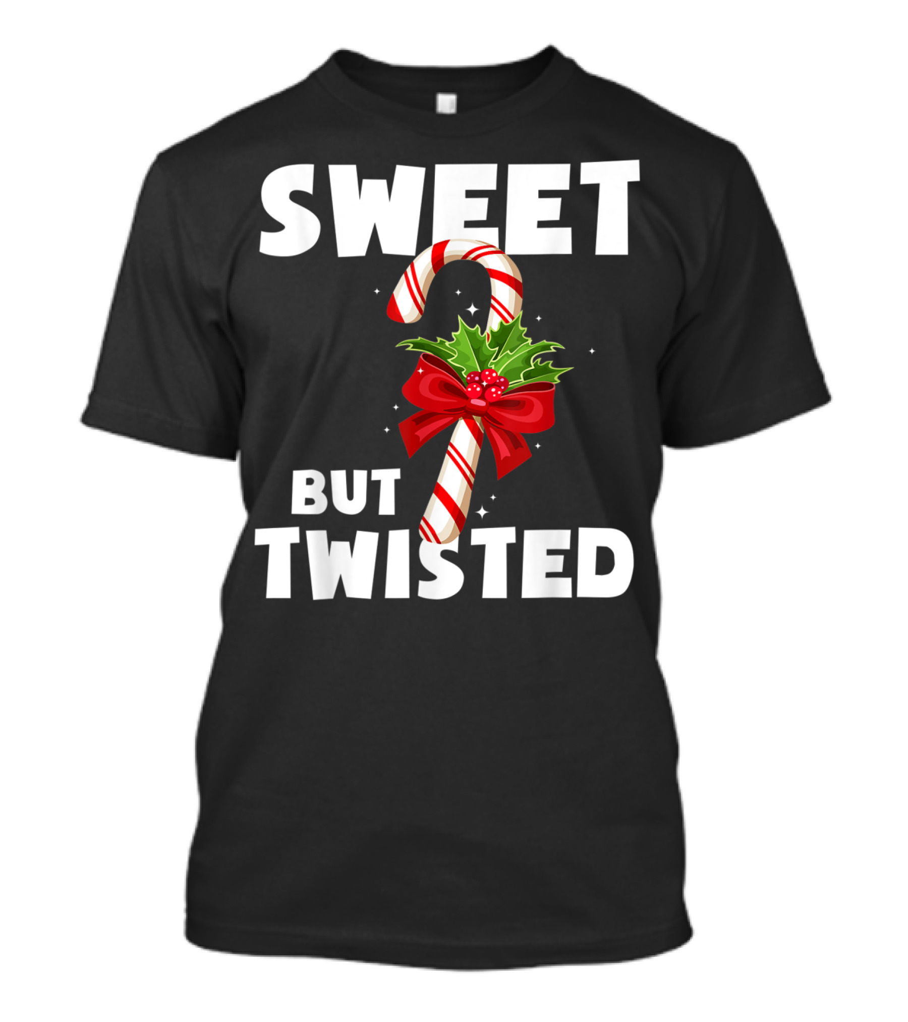 Sweet But Twisted Candy Cane Holly Bow Christmas Holiday T-Shirt