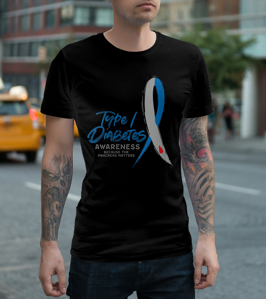 Type 1 Diabetes Awareness Because The Pancreas Matters T-Shirt