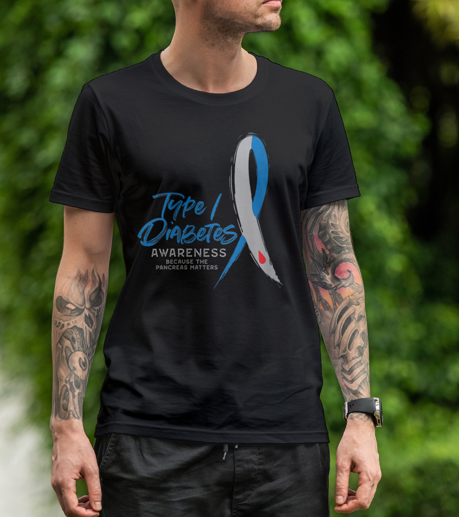 Type 1 Diabetes Awareness Because The Pancreas Matters T-Shirt