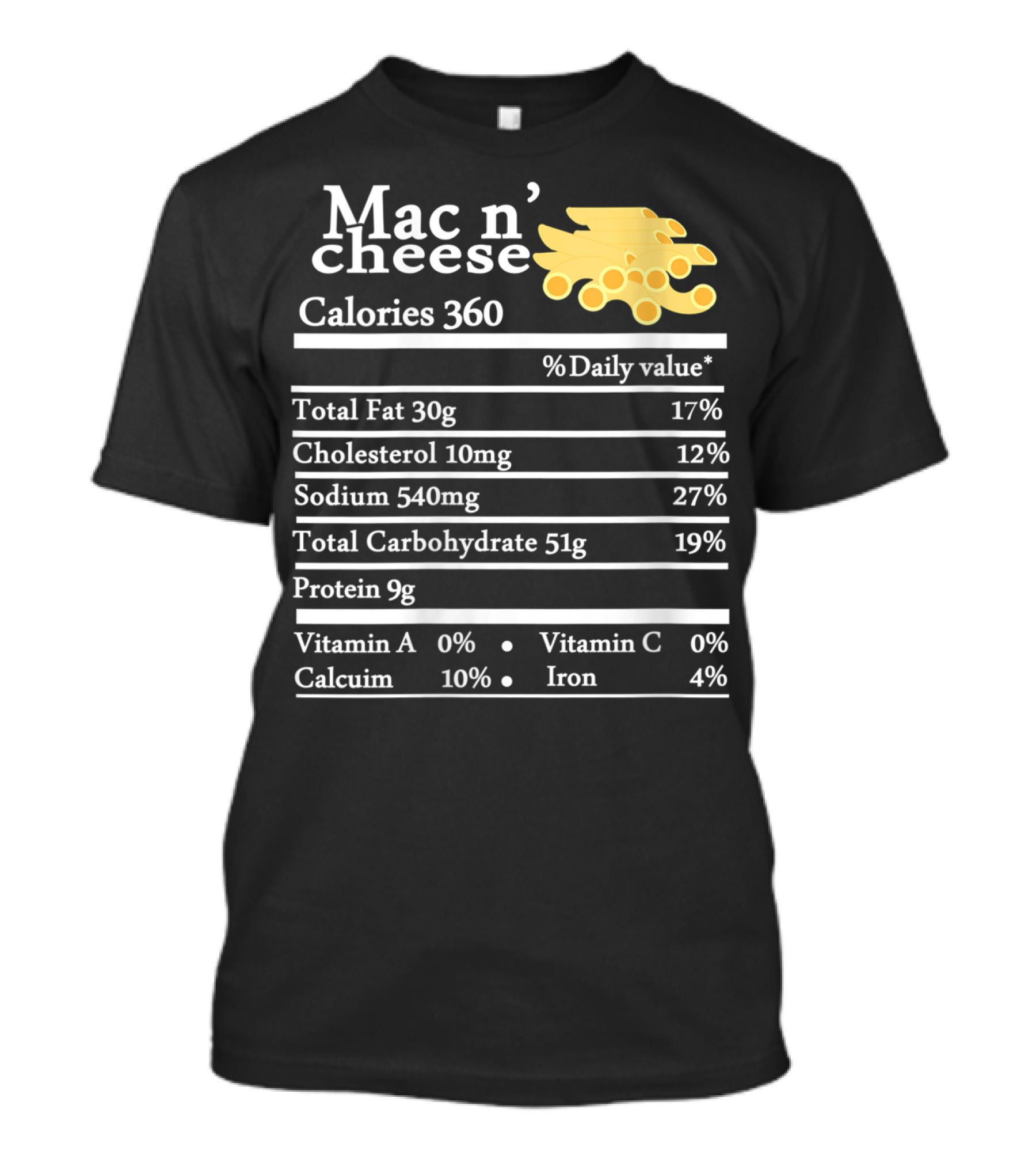 Mac N Cheese Nutritional Facts Thanksgiving Calories 360 T-Shirt