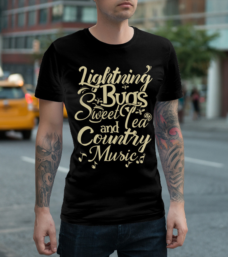 Lightning Bugs Sweet Tea and Country Music T-Shirt