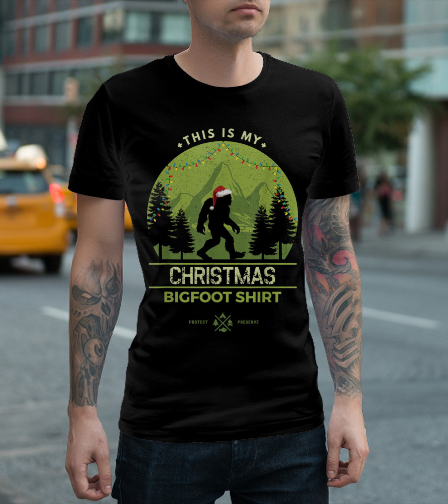 This Is My Christmas Bigfoot Shirt Santa Squatch Protect Preserve T-Shirt