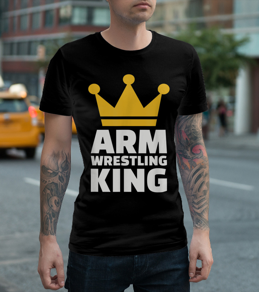 Arm Wrestling King Crown T-Shirt