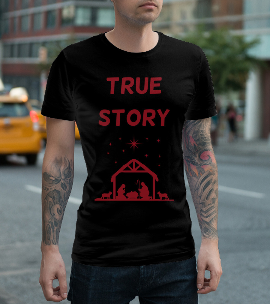 True Story Christmas Manger Nativity Scene T-Shirt