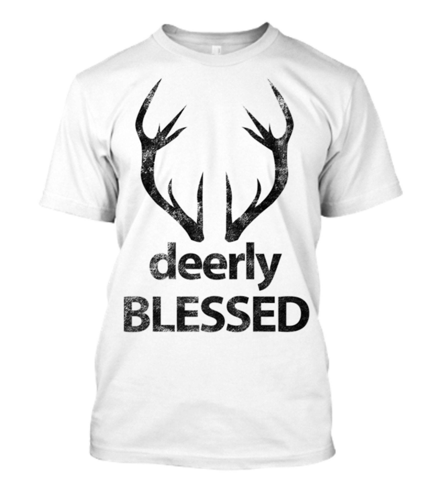 Deerly Blessed Hunters Hilarious Antlers T-Shirt