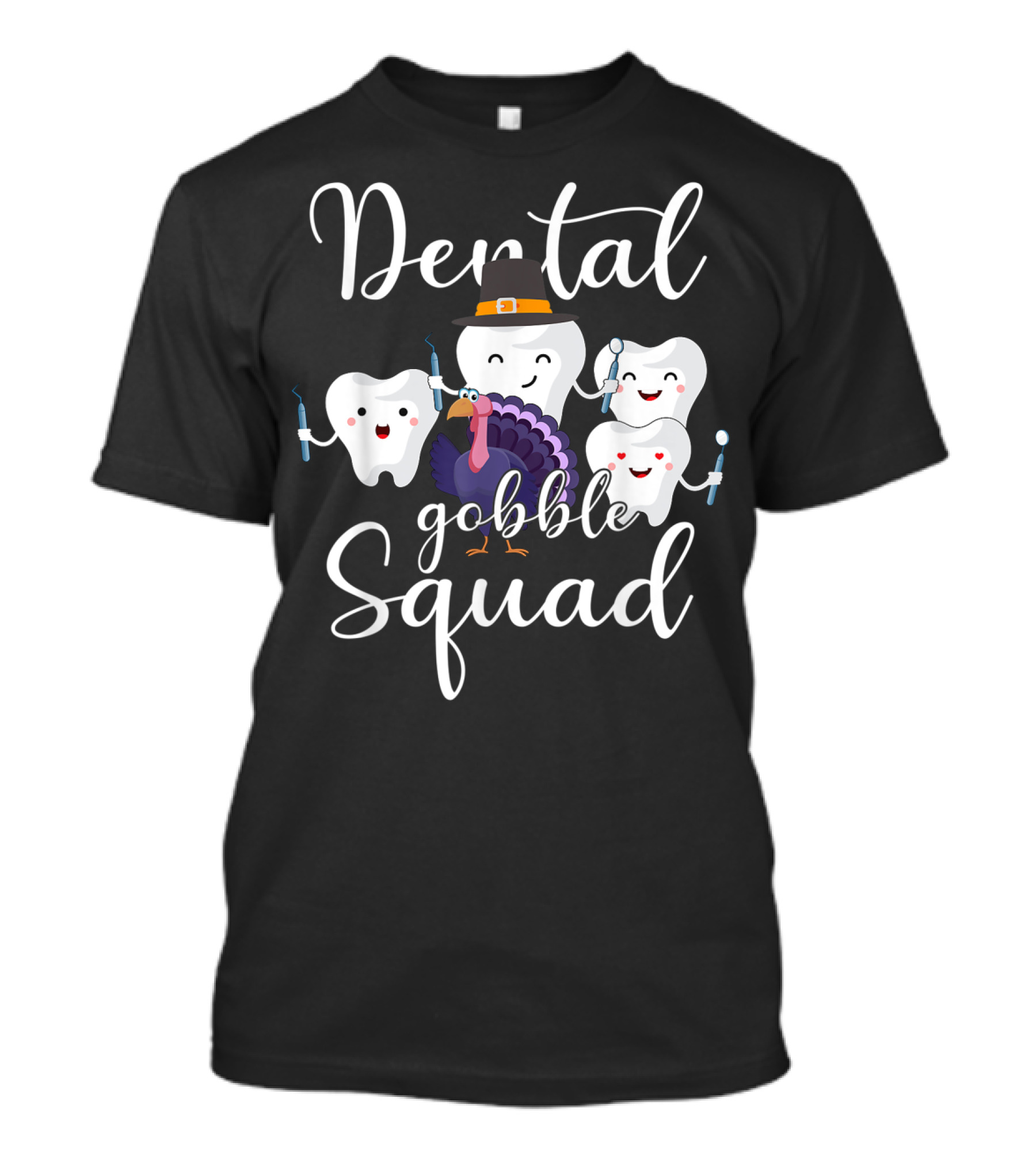 Dental Gobble Squad Turkey Dental Assistant Thanksgiving Teeth T-Shirt