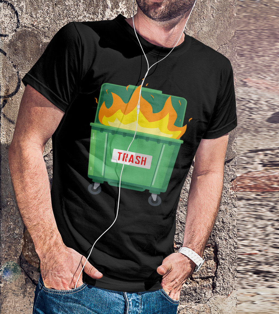 Dumpster Fire Trash Life Like A Dumpster Fire T-Shirt