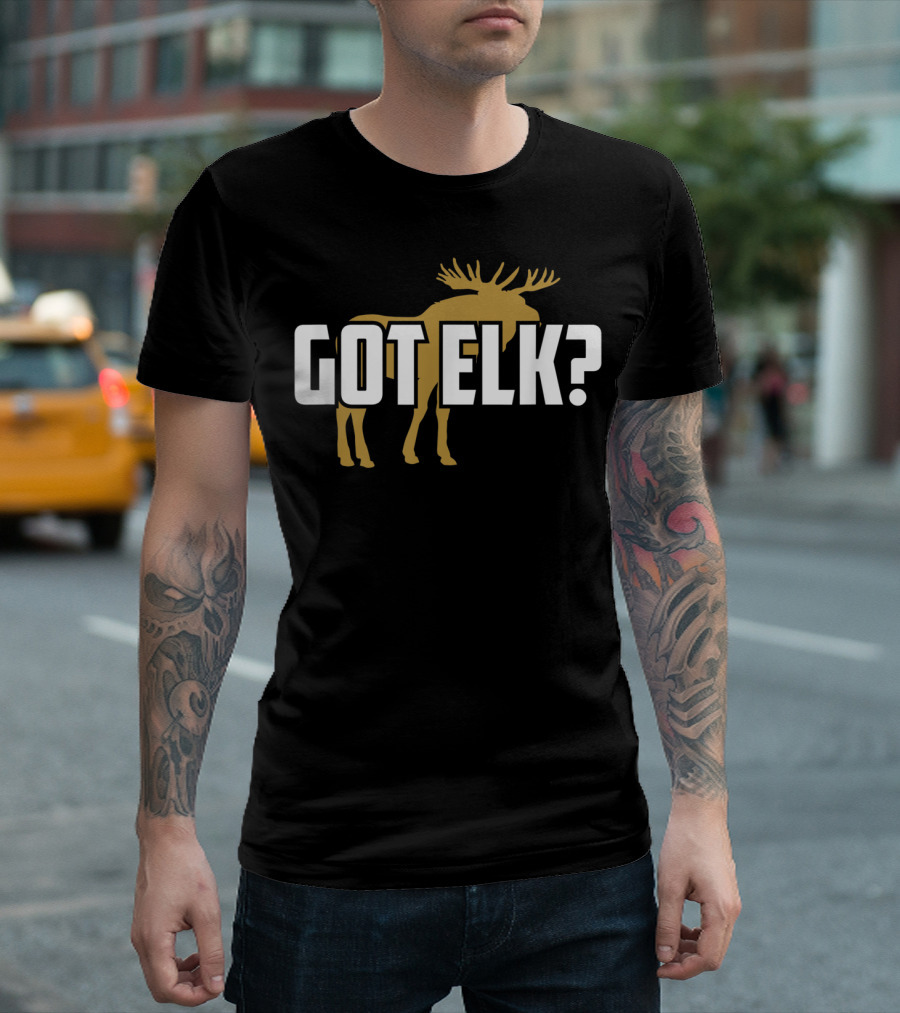 Got Elk Hunting Elk T-Shirt