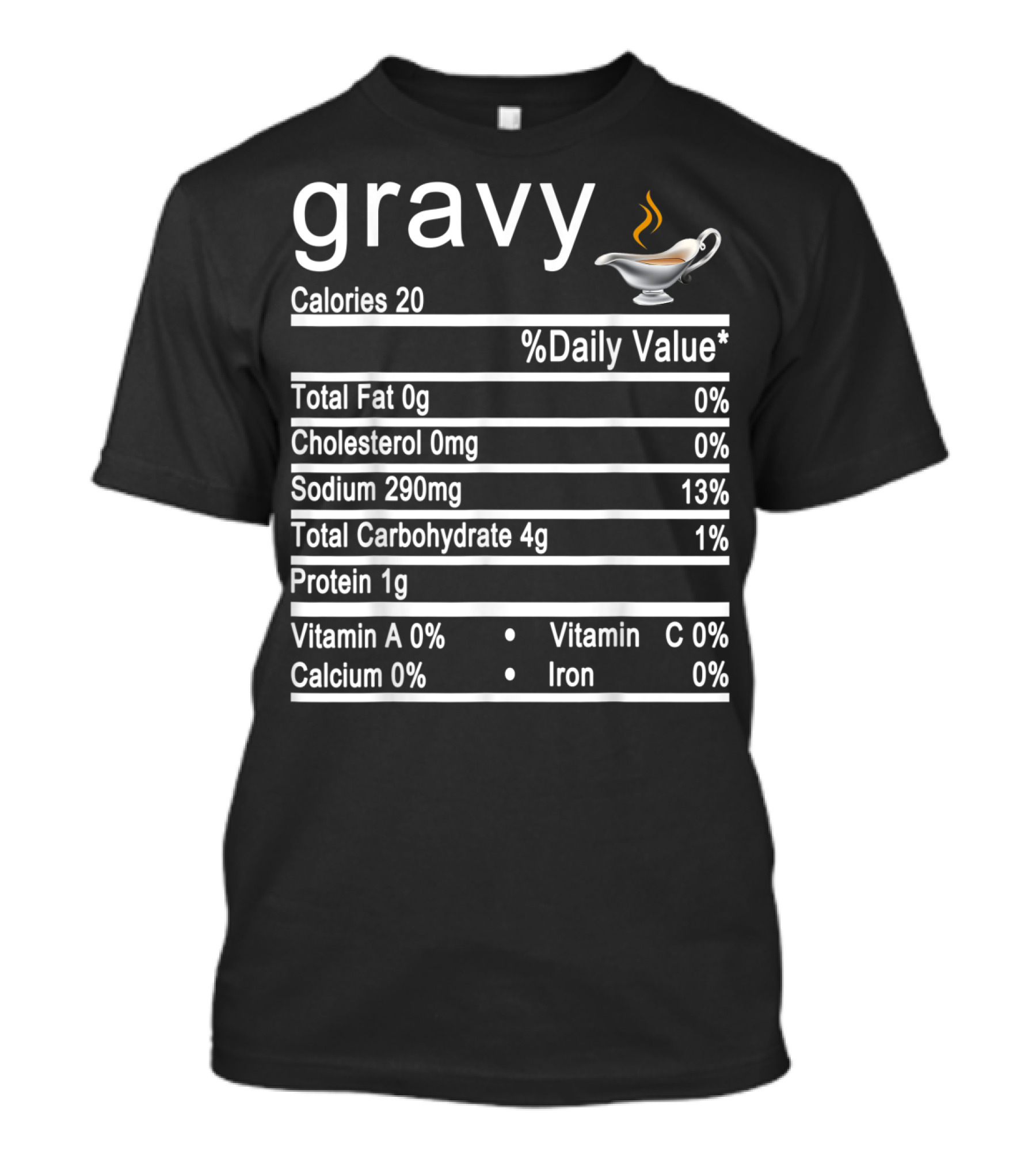 Gravy Nutrition Facts Calories Daily Value Humorous T-Shirt