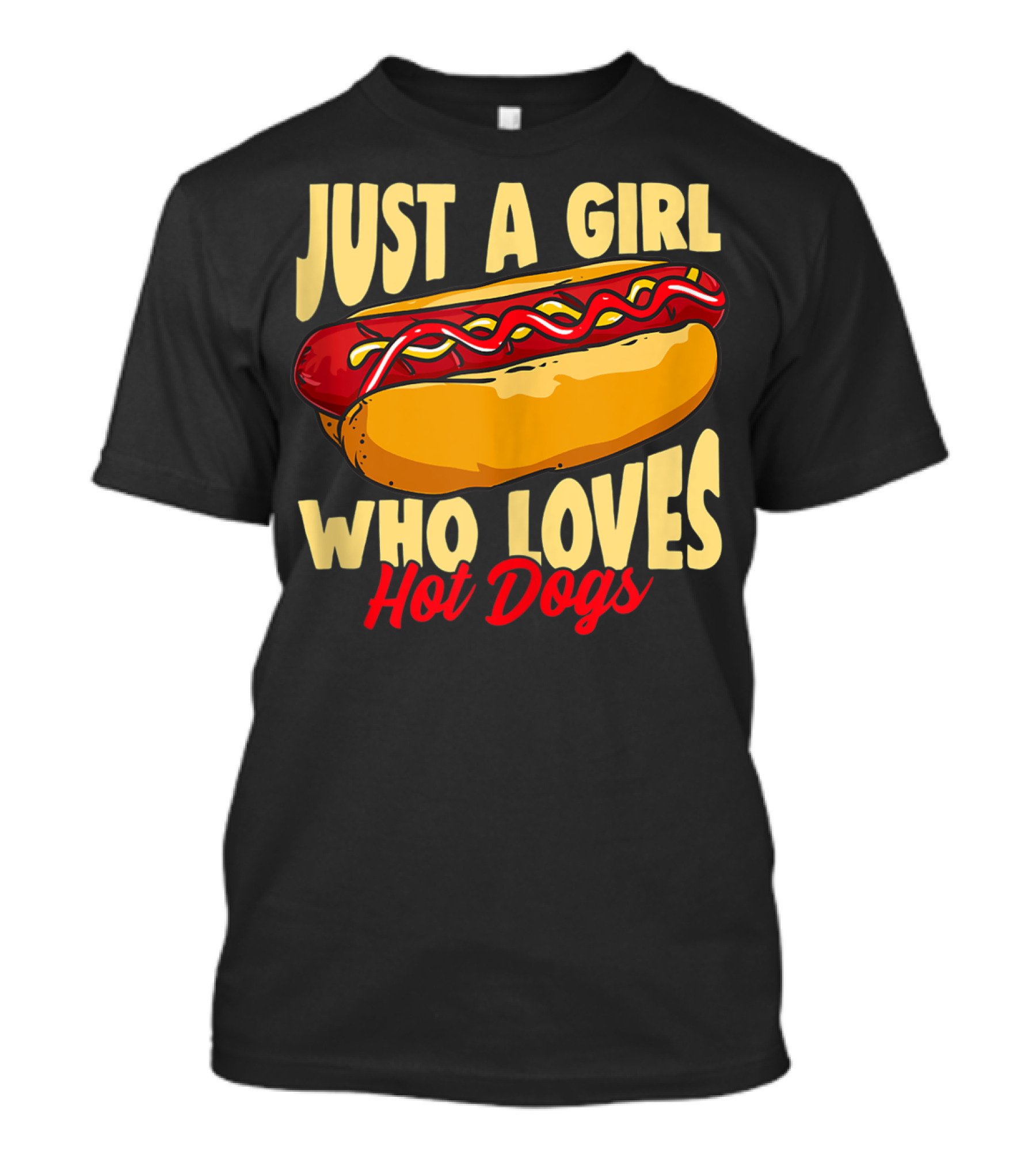 Just A Girl Who Loves Hot Dogs With Ketchup And Mustard T-Shirt