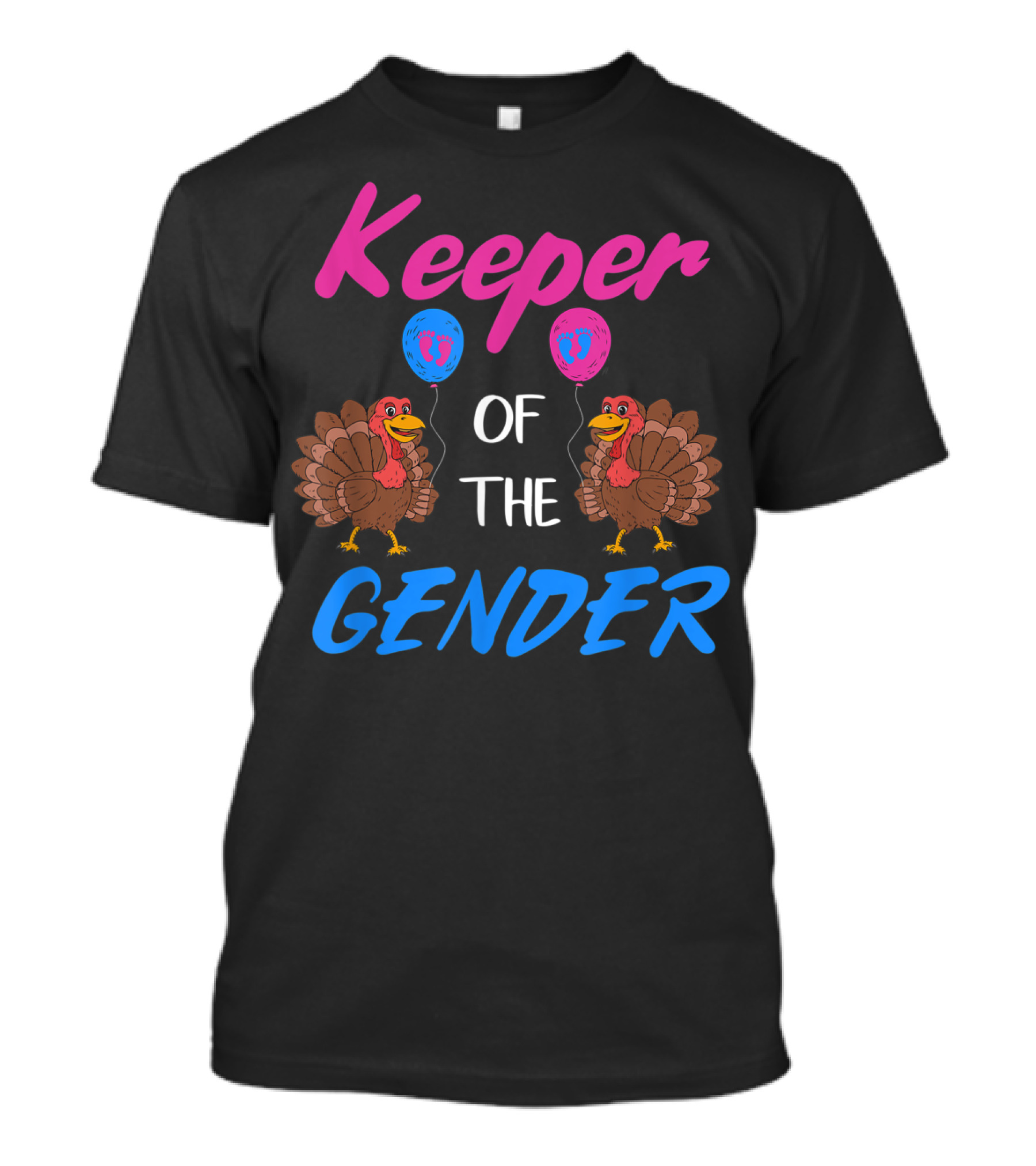Keeper Of The Gender Reveal Baby Announcement Turkey Balloon T-Shirt