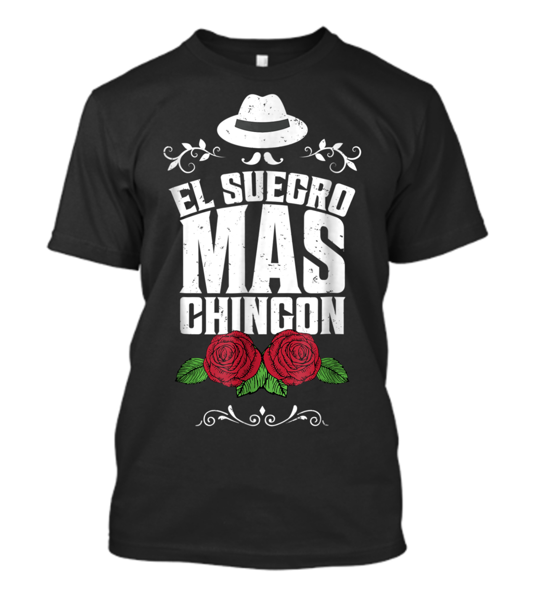 Mens El Suegro Mas Chingon Cumpleanos Regalos Roses Hat T-Shirt