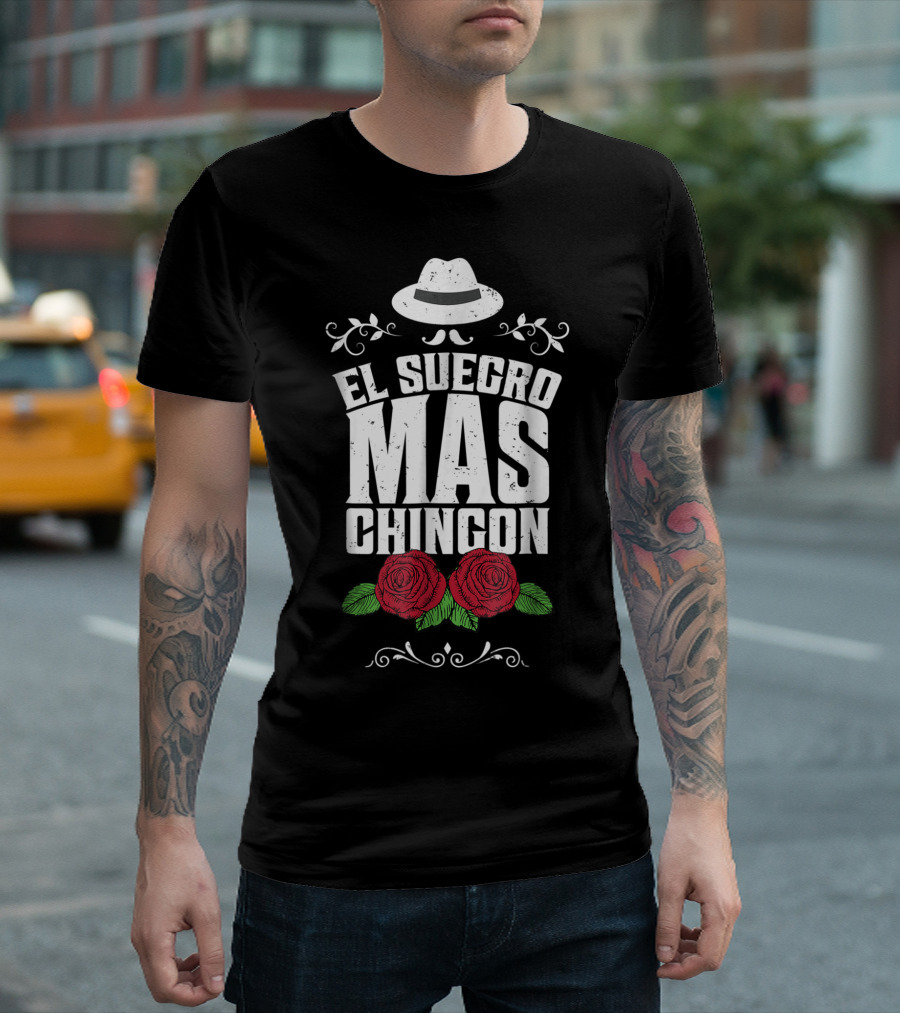 Mens El Suegro Mas Chingon Cumpleanos Regalos Roses Hat T-Shirt