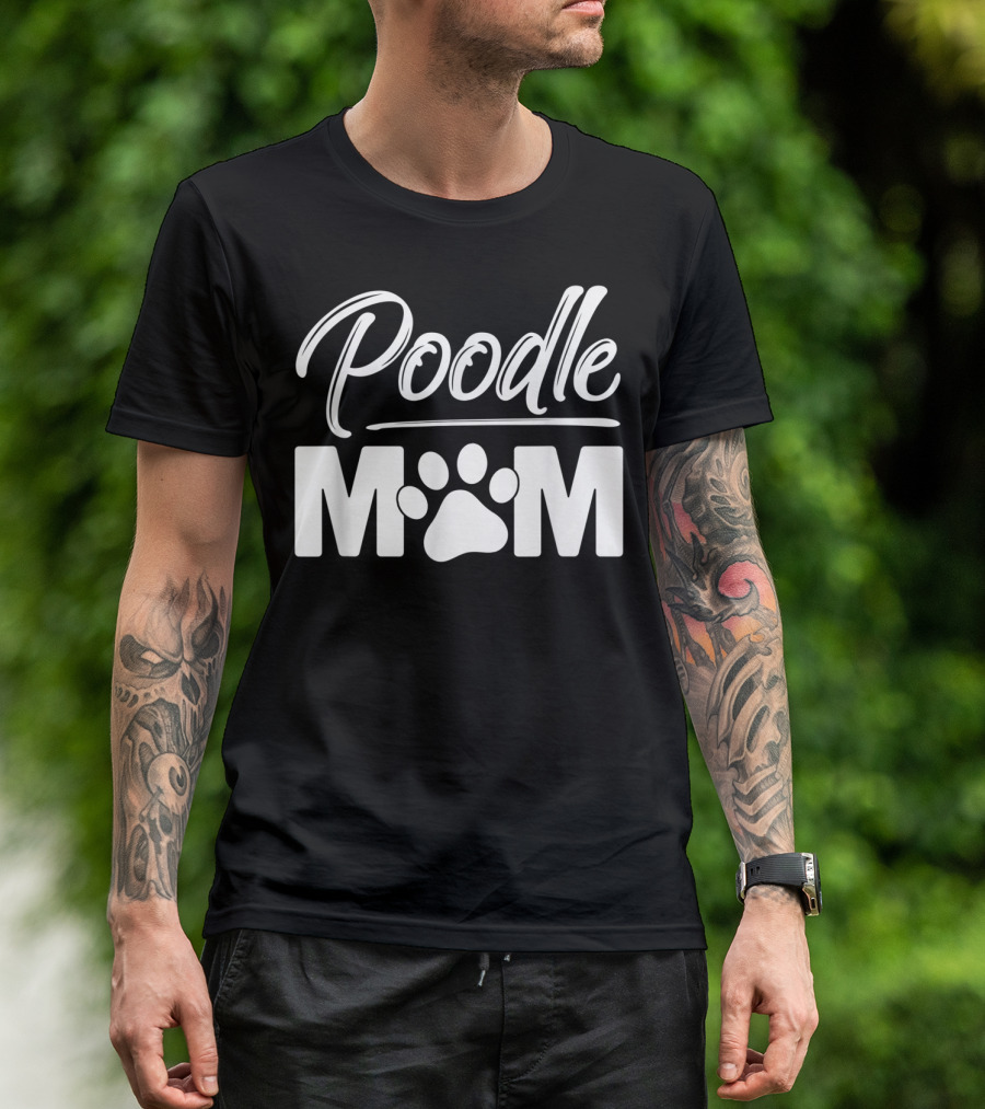Poodle Paw Print Mom Miniature Toy Standard Dog Owner T-Shirt