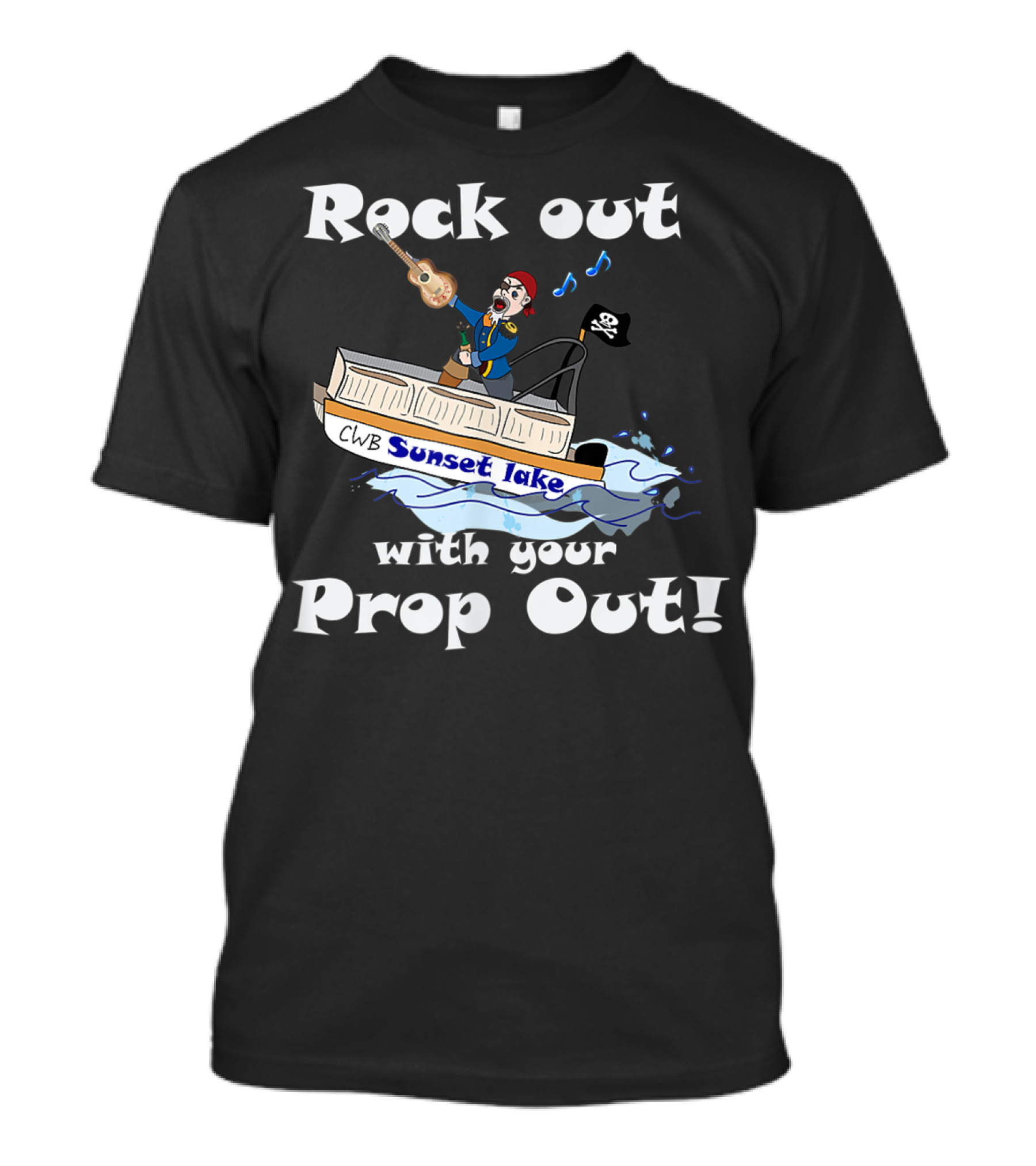 Rock Out With Your Prop Out CWB Sunset Lake Pirate Boat Guitar Music T-Shirt