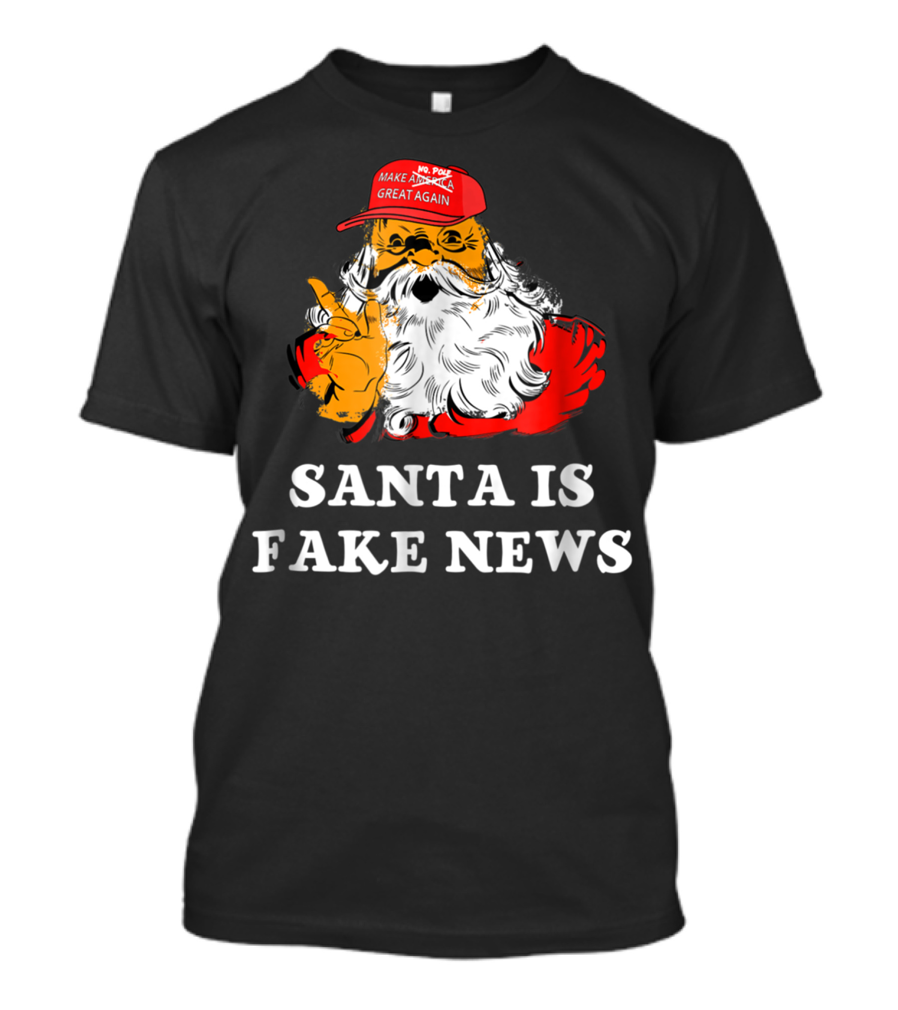 Santa Is Fake News Make North Pole Great Again T-Shirt