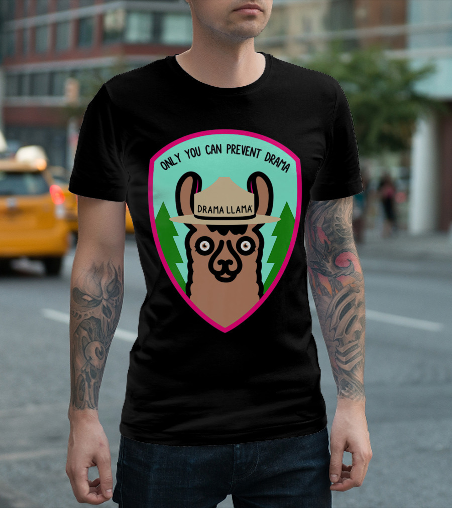Drama Llama Badge Only You Can Prevent Drama T-Shirt