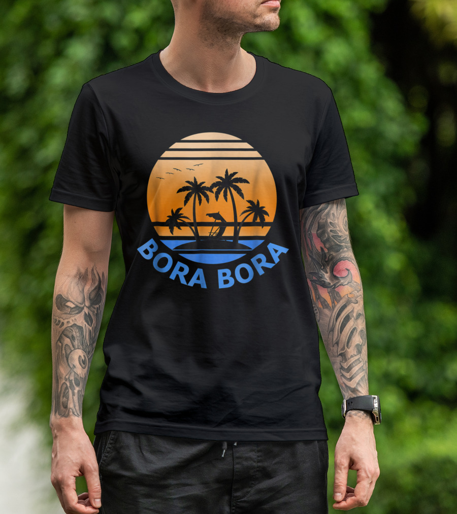 Bora Bora Tropical Sunset Vacation Retreat T-Shirt