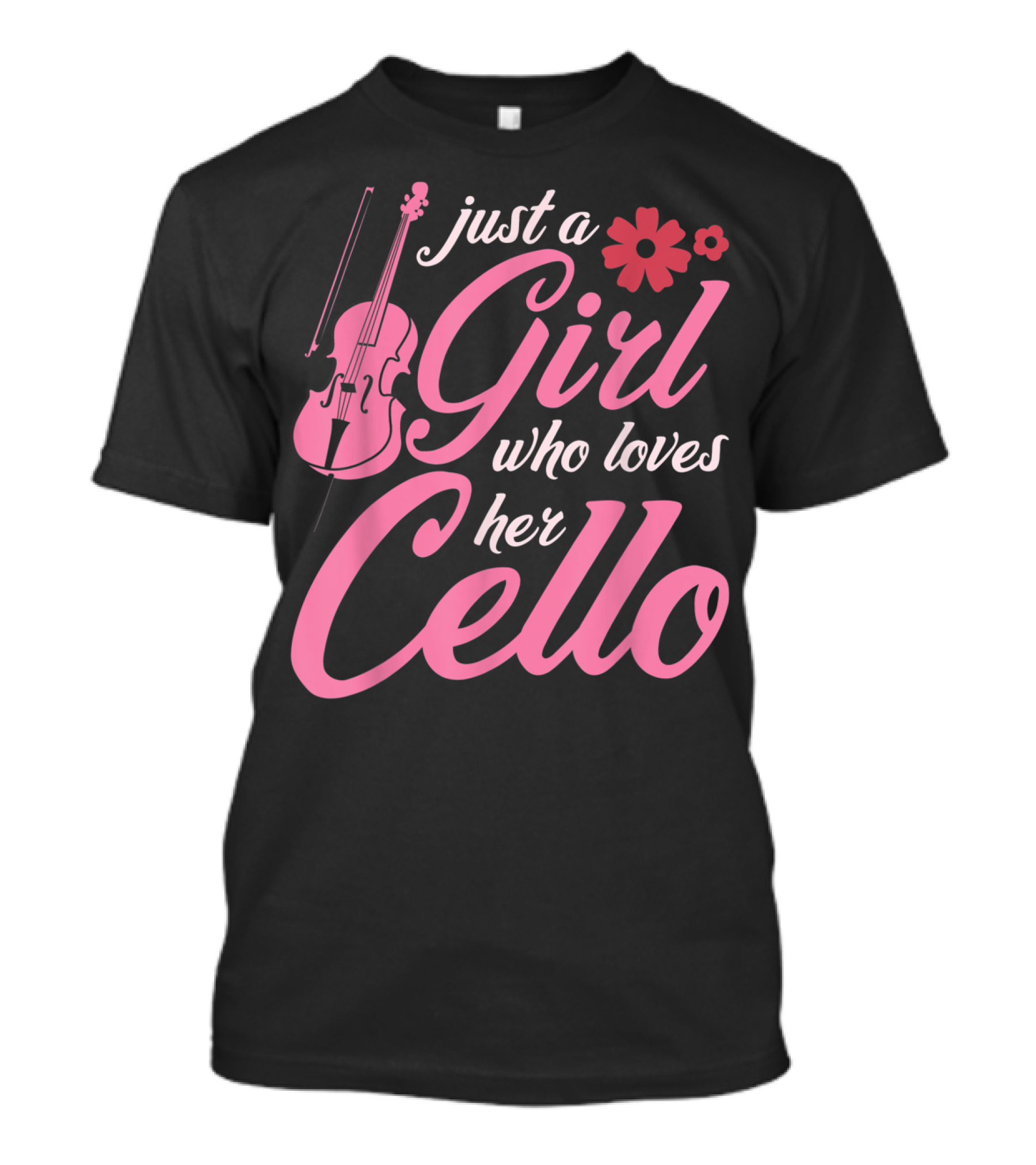 Just A Girl Who Loves Her Cello Classic Musical Instrument T-Shirt