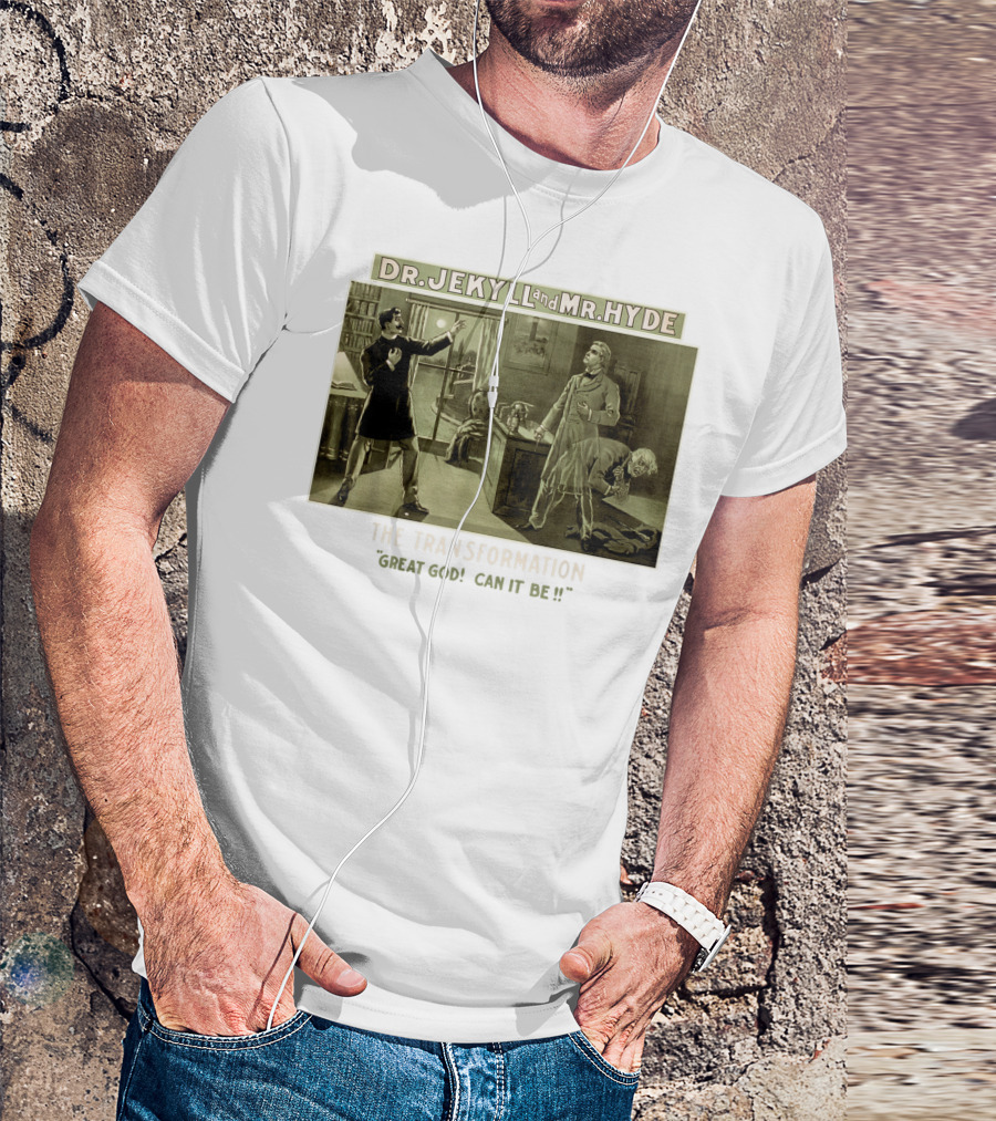 Dr. Jekyll And Mr. Hyde The Transformation Great God Can It Be? T-Shirt