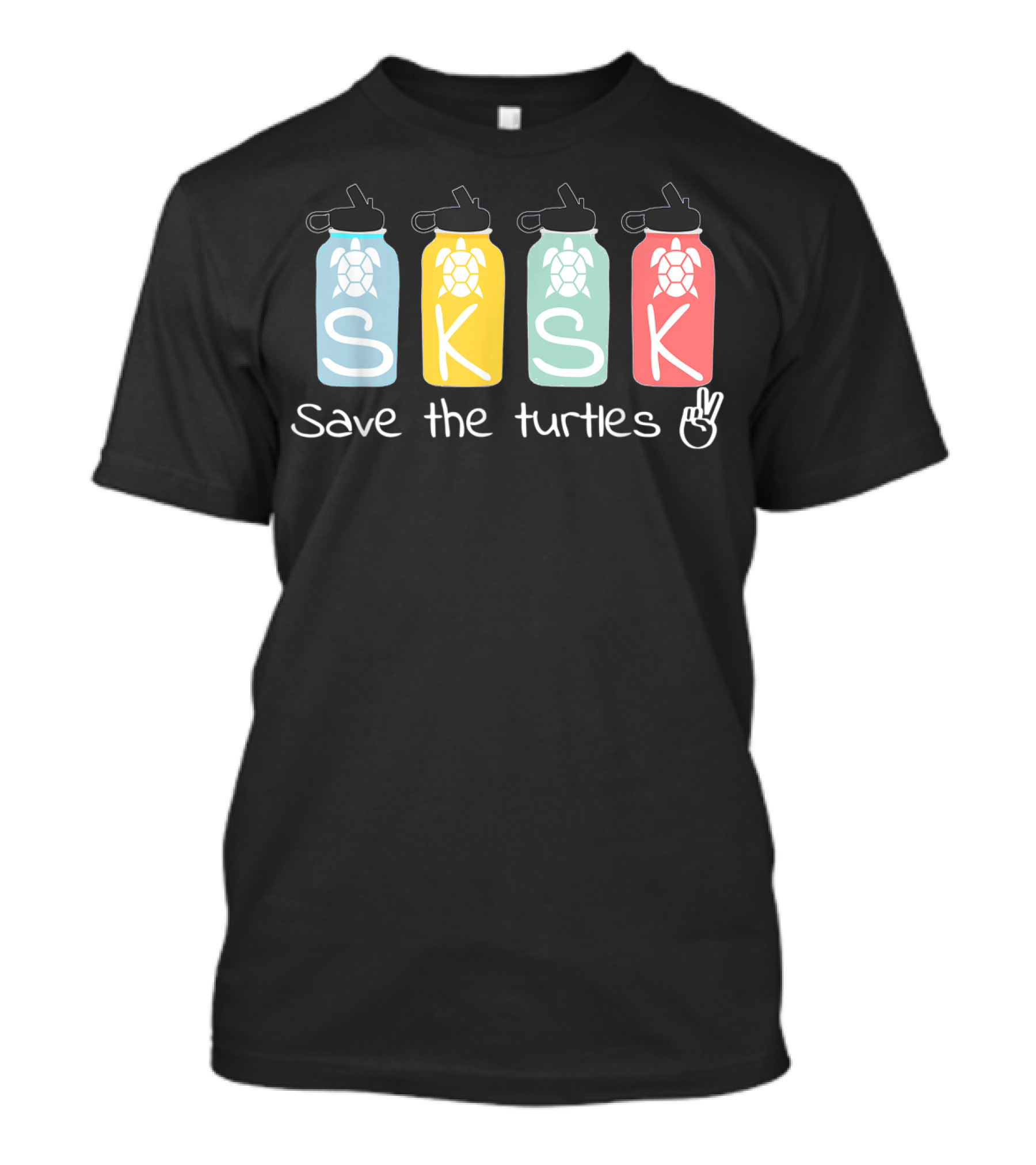 And I Oop Sksksks Save The Turtles Humor With Colored Bottles And Peace Sign T-Shirt