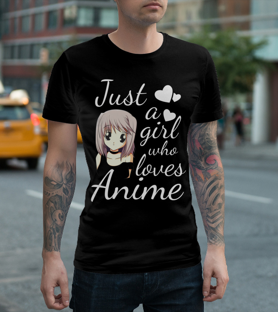 Just a Girl Who Loves Anime with Hearts and Anime Character T-Shirt