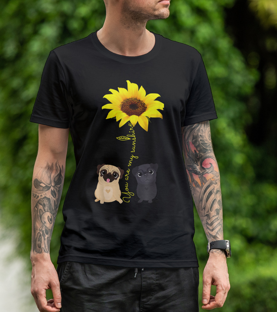 You Are My Sunshine Sunflower Pug Duo T-Shirt